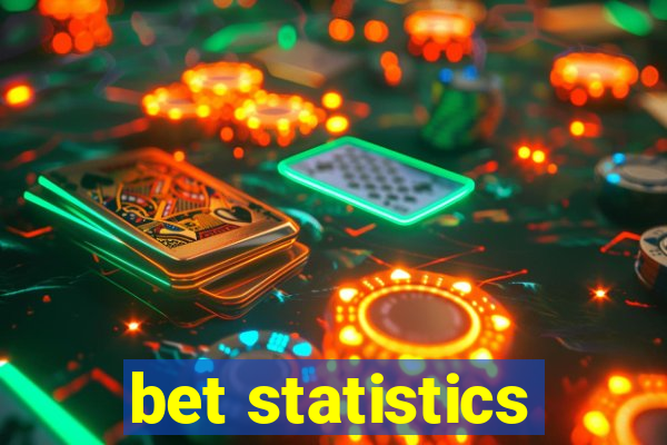 bet statistics